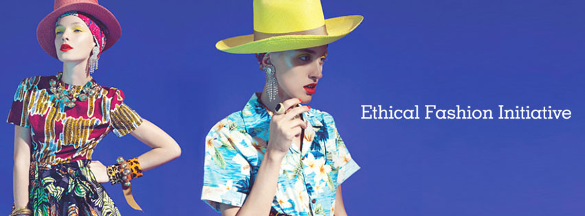Ethical Fashion Initiative : la mode éthique au cur !