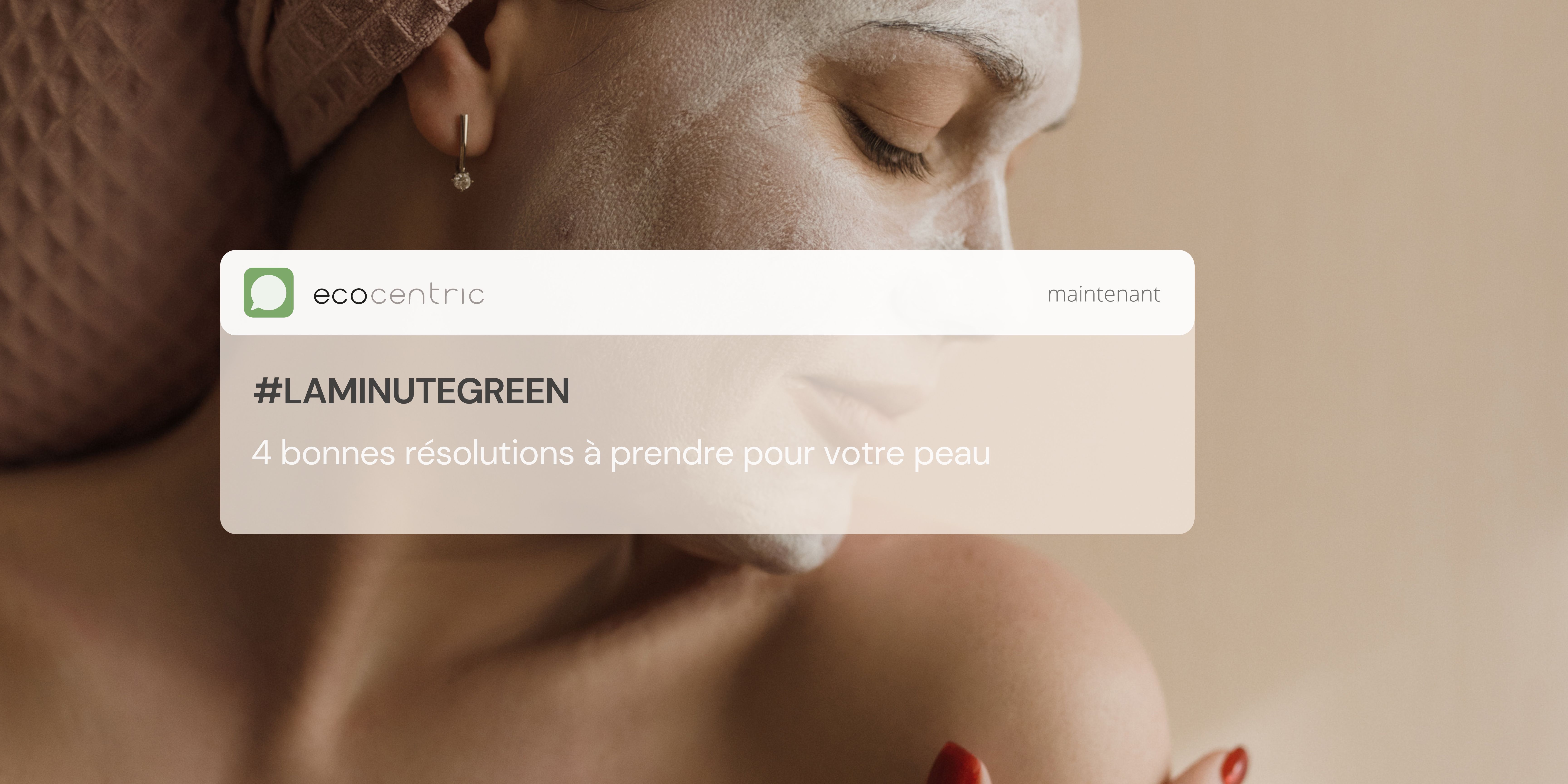 4 bonnes résolutions à prendre pour votre peau 4 bonnes résolutions à prendre pour votre peau